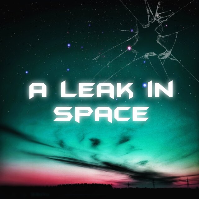 A leak in space