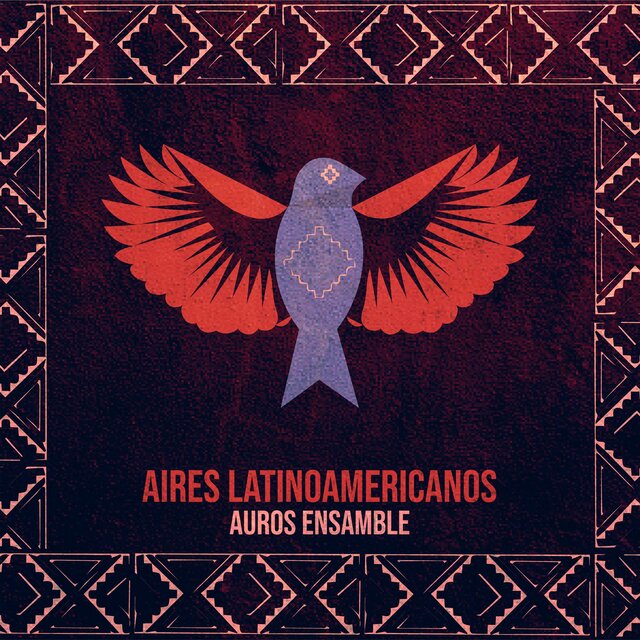 Aires Latinoamericanos (feat. Karem Ruiz Martinez, Alejandro Rivas Pinto, Hugo Rojas Krumenacker & Miguel Zárate)