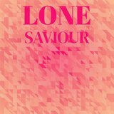 Lone Saviour