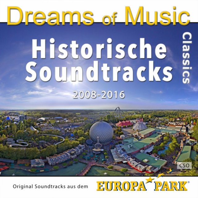 Dreams of Music Classics 2008-2016 - Original Soundtracks aus dem Europa-Park