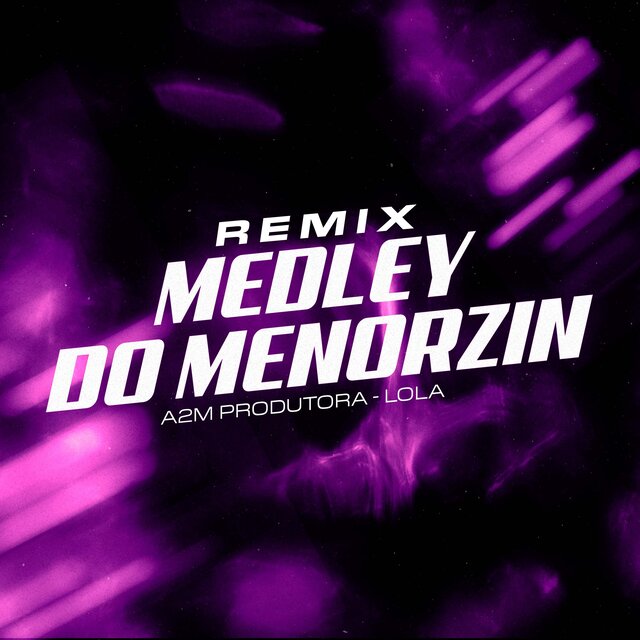 Remix Medley do Menorzin
