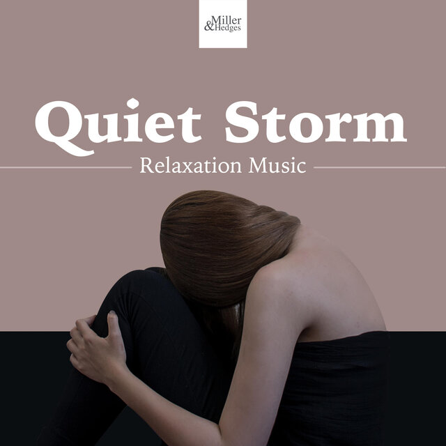 Quiet Storm - Relaxation Music to Get Away from your Daily Stress and Find Happiness