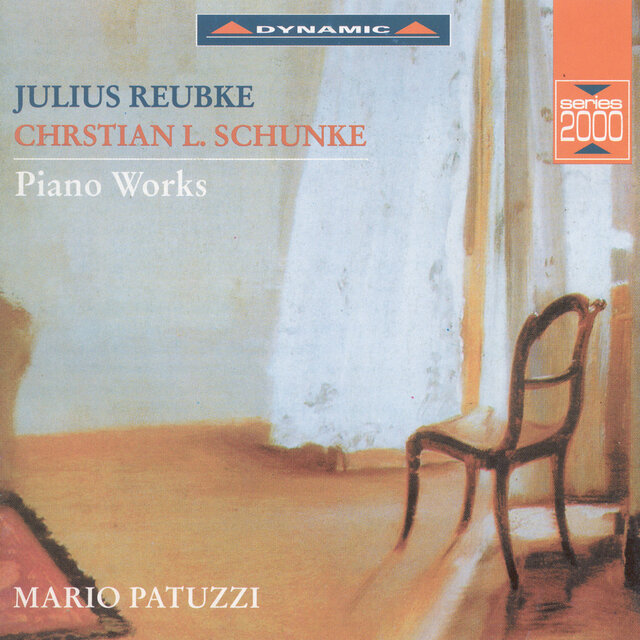 Reubke: Piano Sonata in B-Flat Minor / Mazurka in E Major / Scherzo in D Minor / Schuncke: Piano Sonata in G Minor