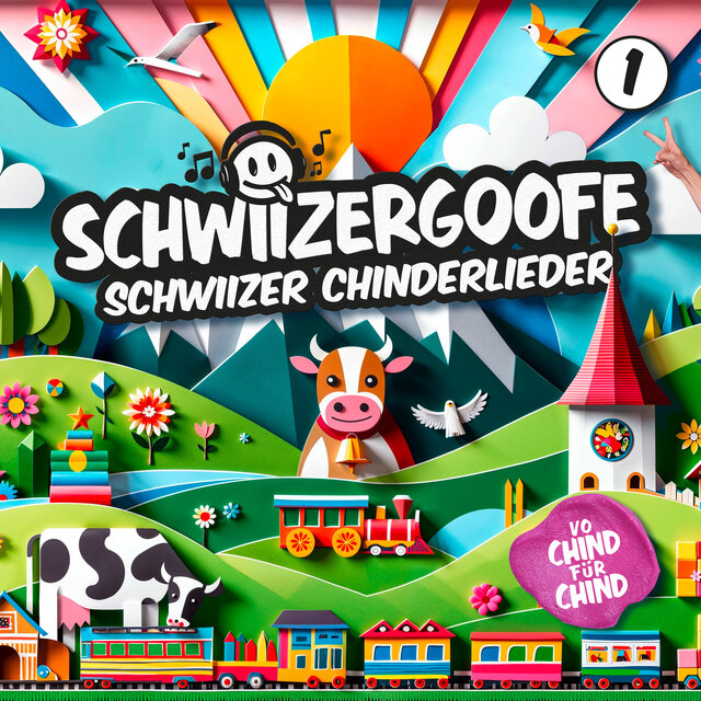 Schwiizer Chinderlieder 1 (Deluxe Edition)