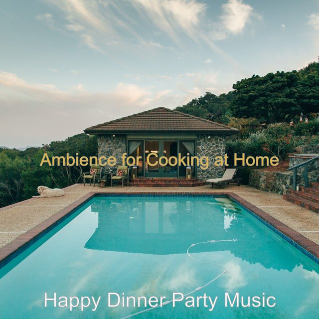 Ambience for Cooking at Home