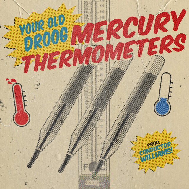 Mercury Thermometers By Your Old Droog On TIDAL mercury-thermometers-by-your-old-droog-on-tidal