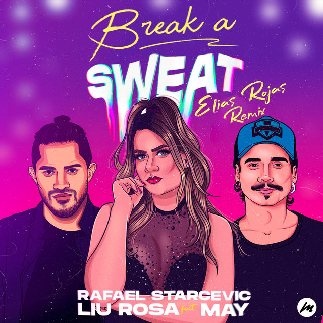 Break a Sweat (Elias Rojas Remix)