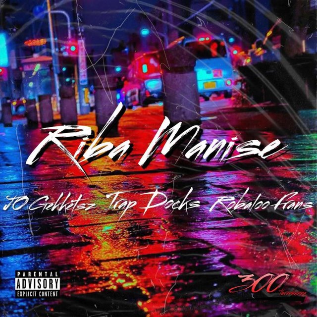 Riba Manise (feat. JO Gekketsz & Robaloo Frans)