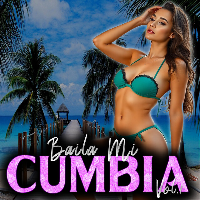 Baila Mi Cumbia, Vol. 1