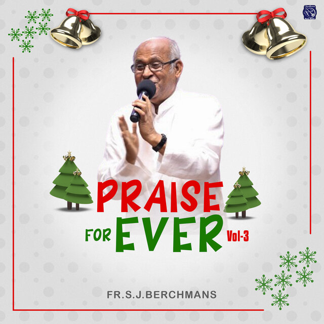 Praise For Ever, Vol. 3