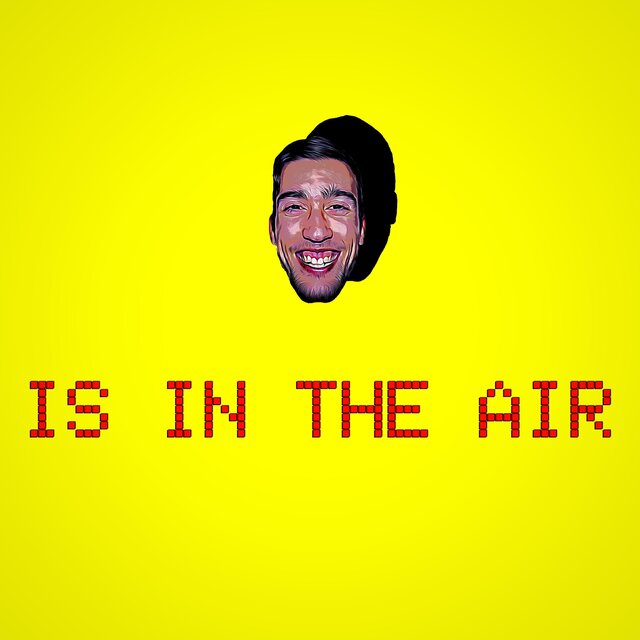 Is In The Air