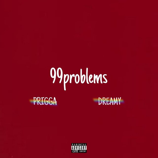 99problems (feat. Prigga Noah)