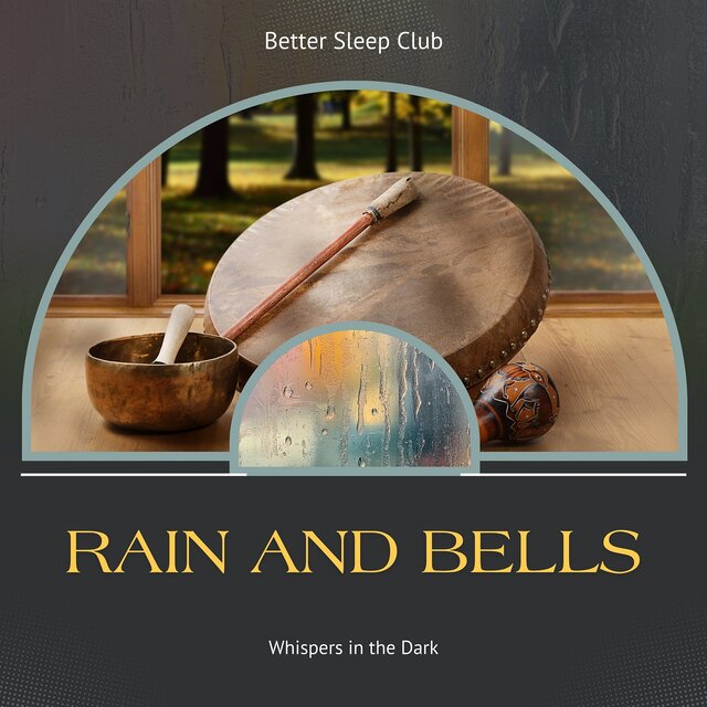 Rain and Bells, Whispers in the Dark