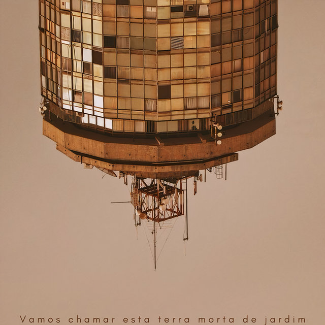 Vamos Chamar Esta Terra Morta de Jardim
