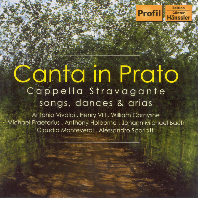 Cappella Stravagante: Canta in Prato