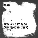 Feel My Gat Blow (feat. Mobb Deep)