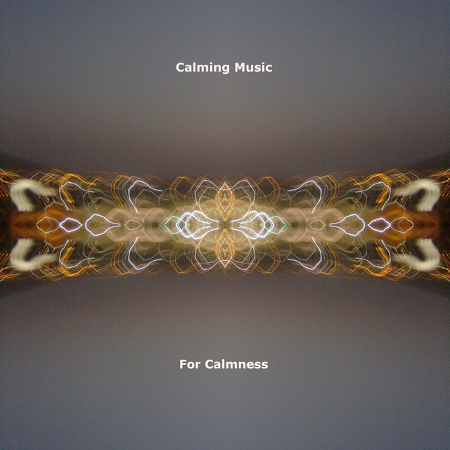 For Calmness