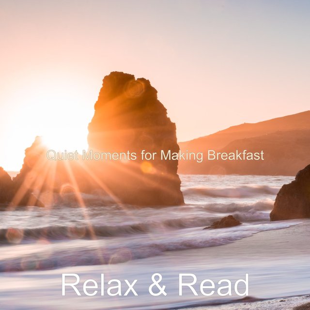 Quiet Moments for Making Breakfast