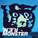 Cover art for album Monster (25th Anniversary Edition) by R.E.M.