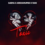 Toxic (feat. Arkhamland & Vani)