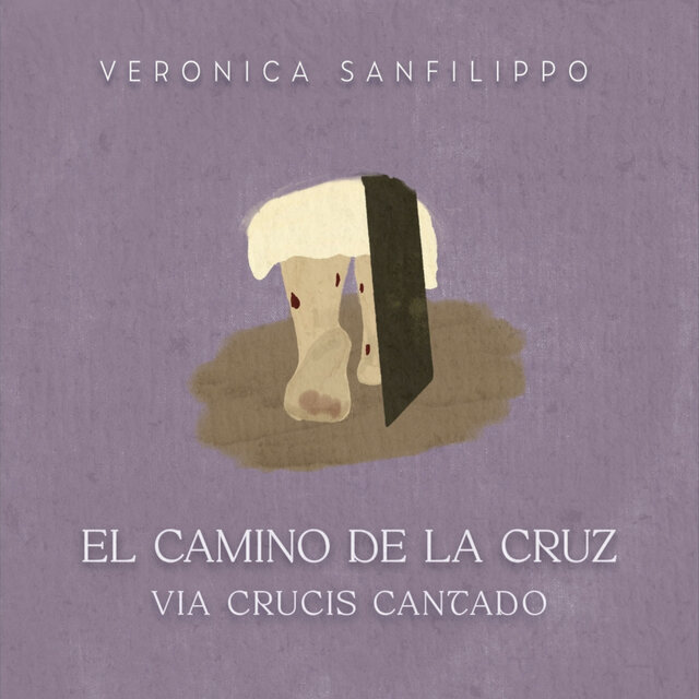 El Camino de la Cruz: Via Crucis Cantado