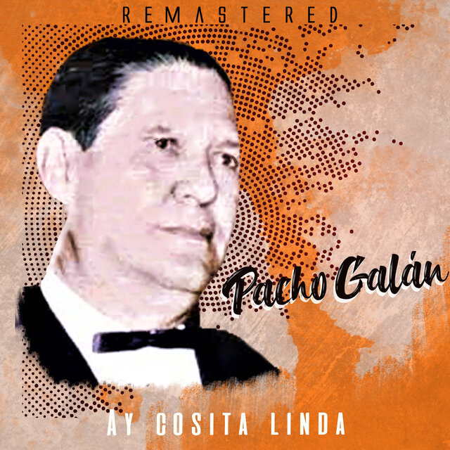 Ay cosita linda (Remastered)