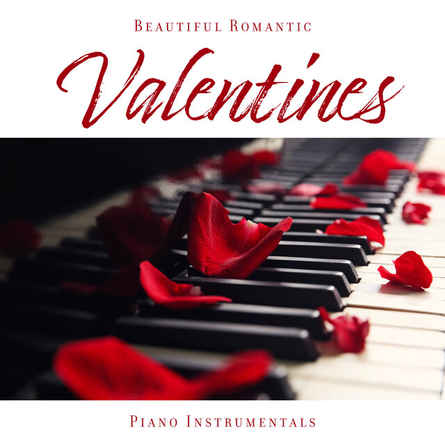 Beautiful Romantic Valentines Piano Instrumentals