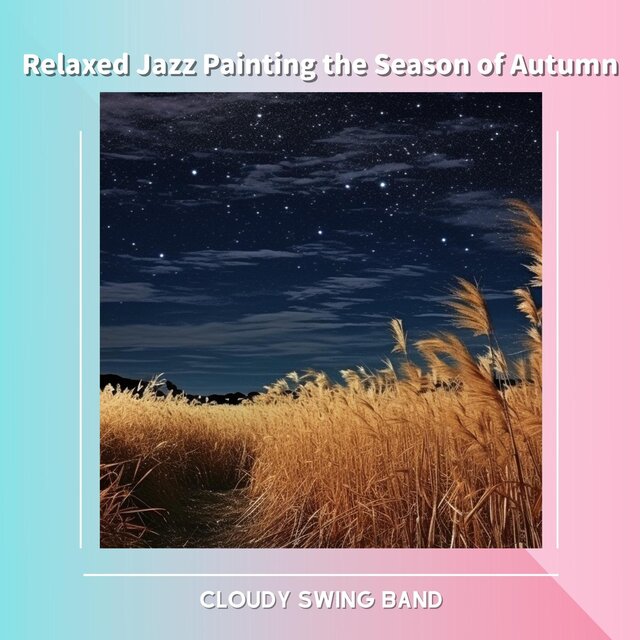 Relaxed Jazz Painting the Season of Autumn