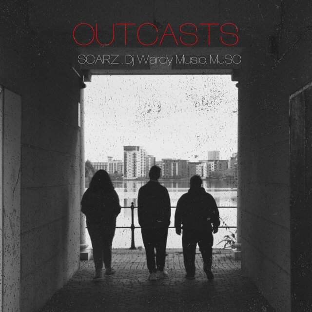 Outcasts (feat. DJ Wardy Music & MJSC)