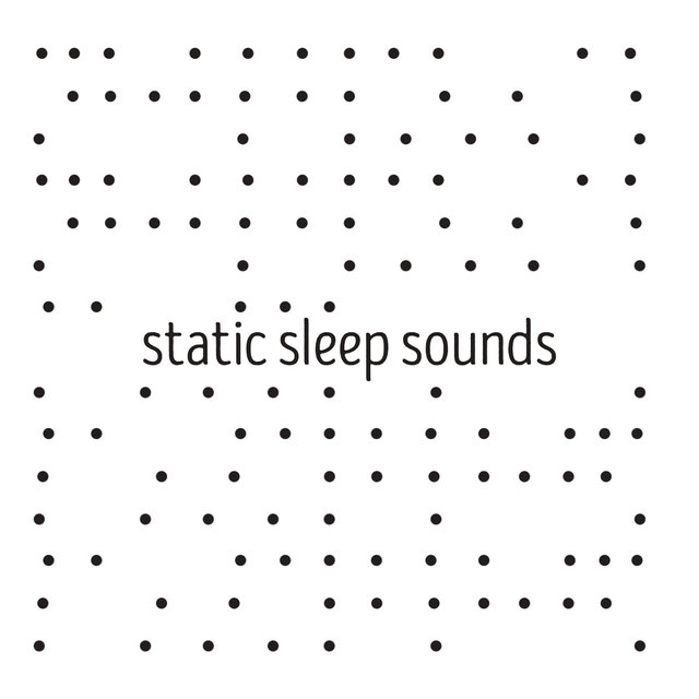 Static Sleep Sounds