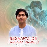 Besharmi De Halway Naalo