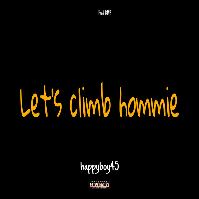 Let’s climb hommie