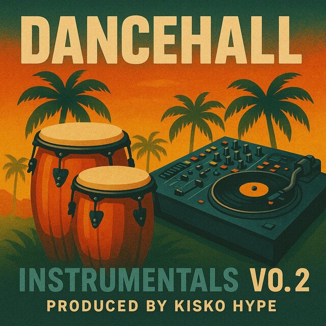 DANCEHALL INSTRUMENTALS VOL.2 PRODUCED BY KISKO HYPE