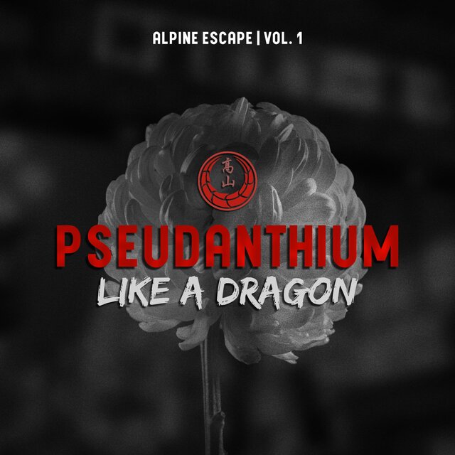 Pseudanthium: Like A Dragon, Vol. 1