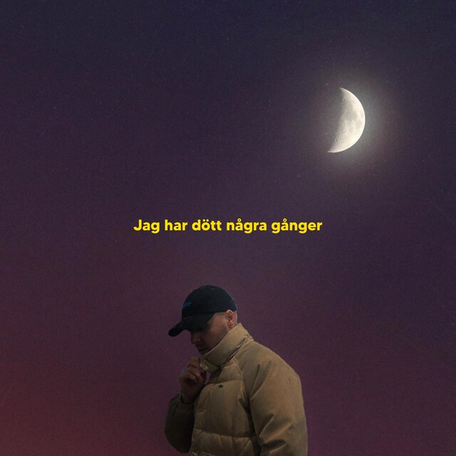 Jag har dött några gånger (jag kan dö några till)