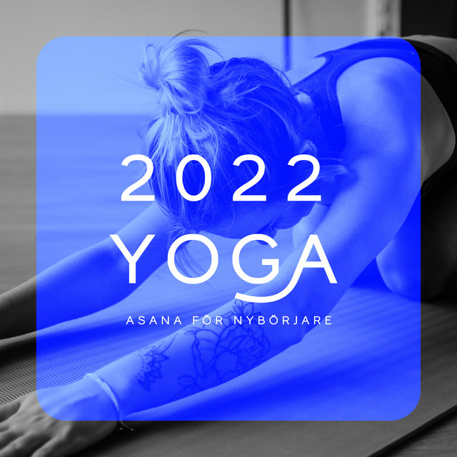 2022 Yoga Asana för Nybörjare: Naturljud, Zen Mindfulness Meditation, Andningstekniker