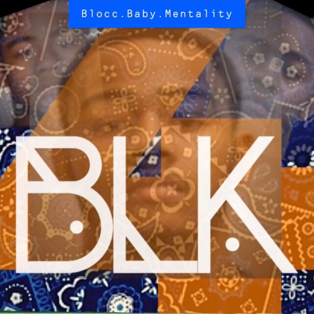 Blocc Baby Mentality