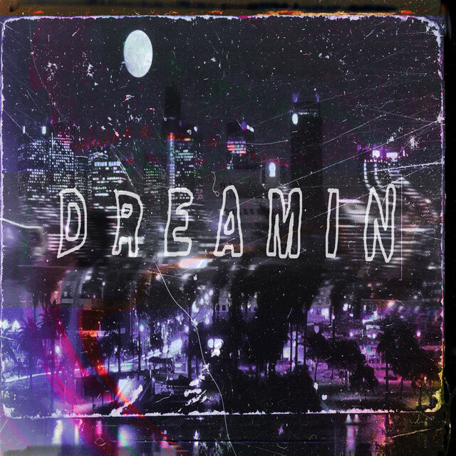 DREAMIN`