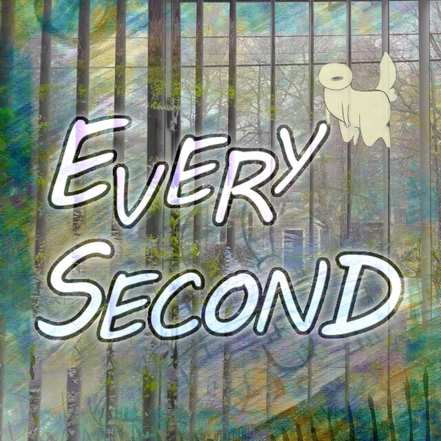 Every Second