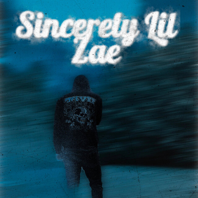 Sincerely, Lil Zae