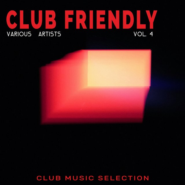 Club Friendly, Vol. 4