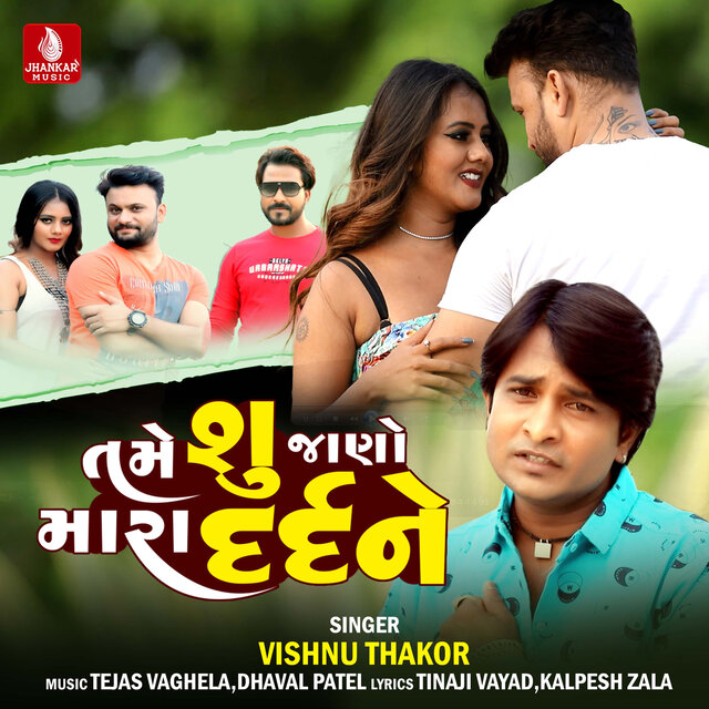 Tame Shu Jano Mara Dard Ne - Single