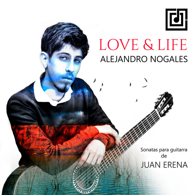 LOVE&LIFE: Sonatas para guitarra de Juan Erena
