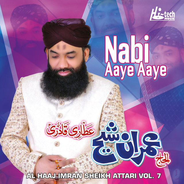 Nabi Aaye Aaye, Vol. 7 - Islamic Naats