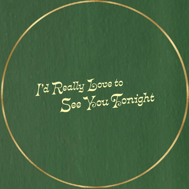 I'd Really Love to See You Tonight