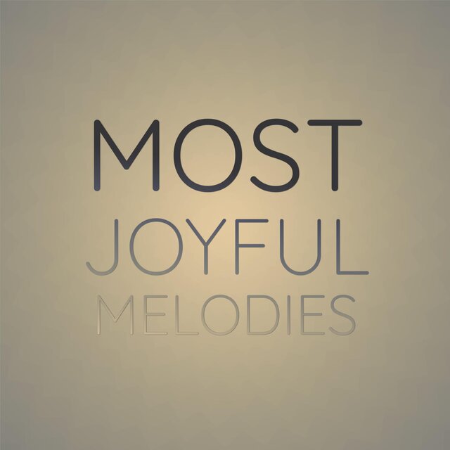 Most Joyful Melodies
