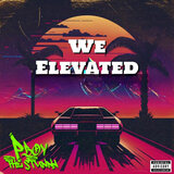 We Elevated