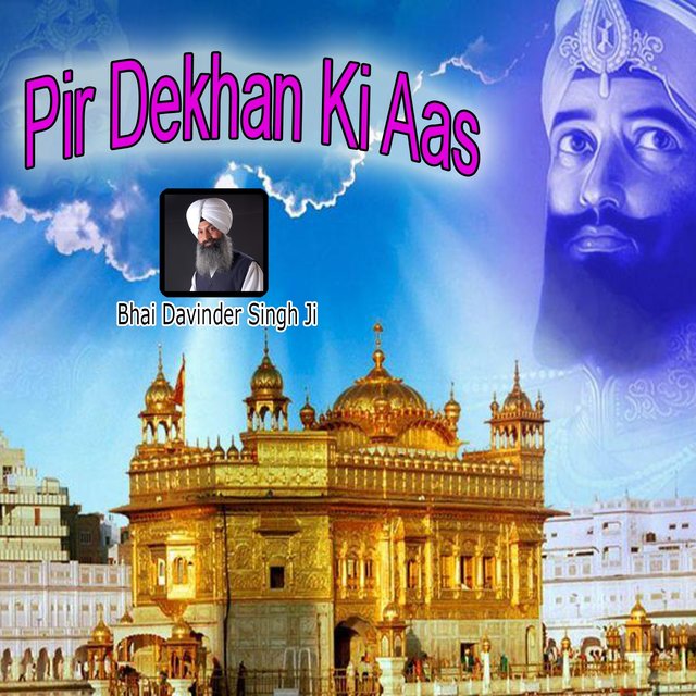 Pir Dekhan Ki Aas