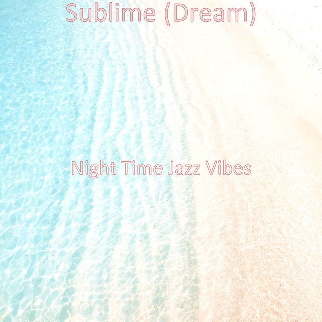 Sublime (Dream)