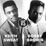 Cover art for album Keith Sweat vs Bobby Brown by TIDAL
